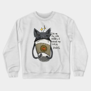 I Deserve My Little Treats Crewneck Sweatshirt